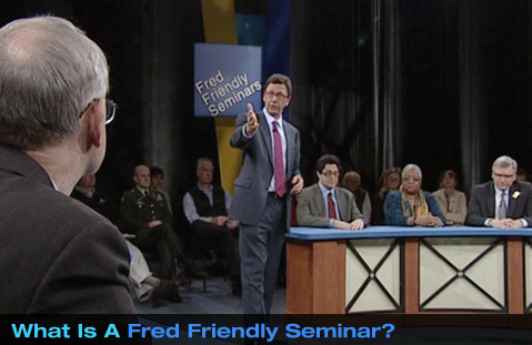 What Is a Fred Friendly Seminar